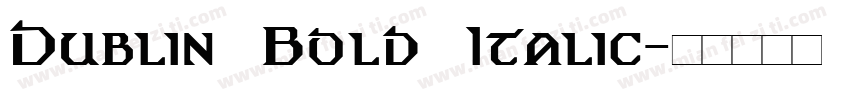 Dublin Bold Italic字体转换